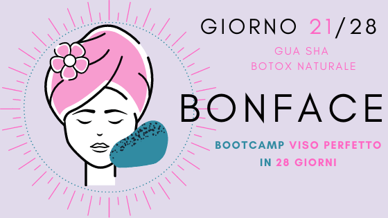 BONFACE - DAY 21:  Gua Sha - Botox Naturale